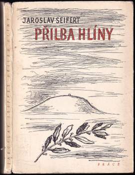 Jaroslav Seifert: Přilba hlíny