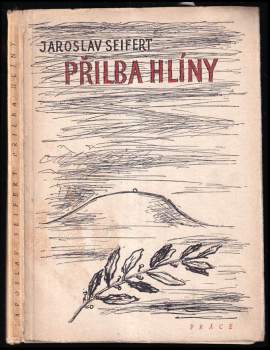 Jaroslav Seifert: Přilba hlíny