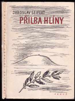 Jaroslav Seifert: Přilba hlíny