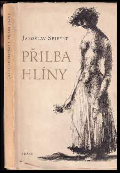 Jaroslav Seifert: Přilba hlíny