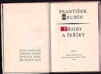 František Hrubín: Přilby a šeříky : Stalingrad ; Chléb s ocelí ; Jobova noc ; Pražský máj