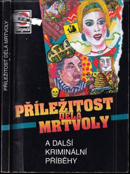 Příležitost dělá mrtvoly