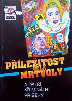 Příležitost dělá mrtvoly