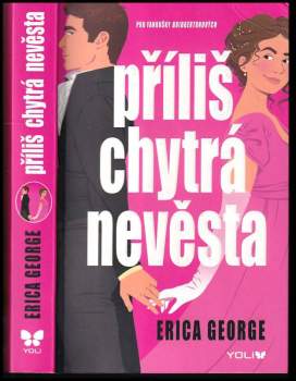 Erica George: Příliš chytrá nevěsta