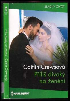 Příliš divoký na ženění