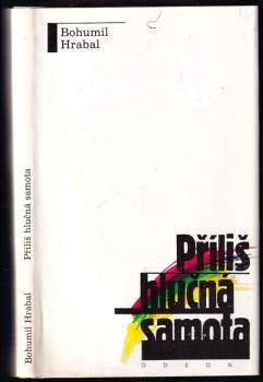 Bohumil Hrabal: Příliš hlučná samota
