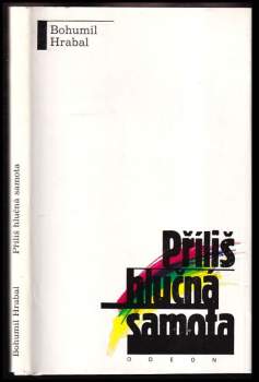 Bohumil Hrabal: Příliš hlučná samota