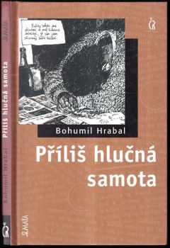 Bohumil Hrabal: Příliš hlučná samota