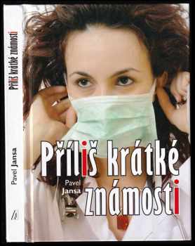 Příliš krátké známosti