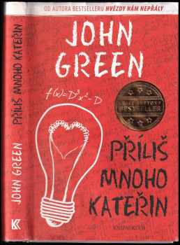 John Green: Příliš mnoho Kateřin