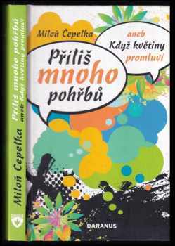 Příliš mnoho pohřbů, aneb, Když květiny promluví