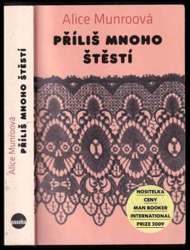Alice Munro: Příliš mnoho štěstí
