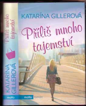 Katarína Gillerová-Brezníková: Příliš mnoho tajemství