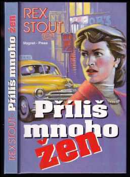 Rex Stout: Příliš mnoho žen