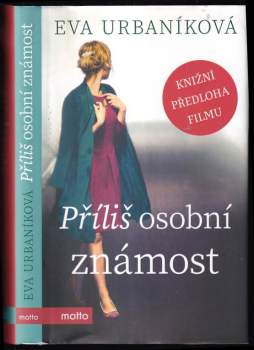 Urbaníková Eva: Příliš osobní známost
