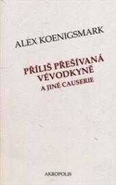 Příliš přešívaná vévodkyně a jiné causerie