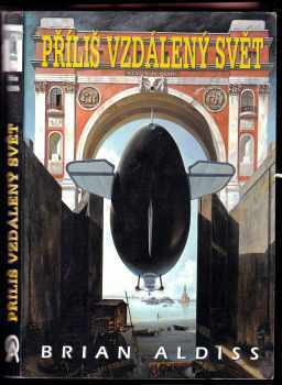 Brian Wilson Aldiss: Příliš vzdálený svět