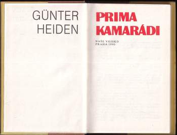 Günter Heiden: Prima kamarádi