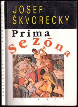 Josef Škvorecký: Prima sezóna