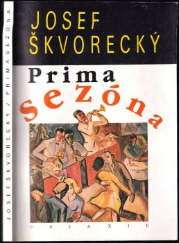 Josef Škvorecký: Prima sezóna