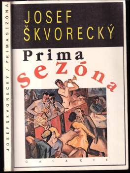 Josef Škvorecký: Prima sezóna
