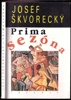 Josef Škvorecký: Prima sezóna