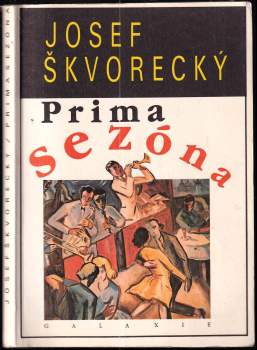 Josef Škvorecký: Prima sezóna