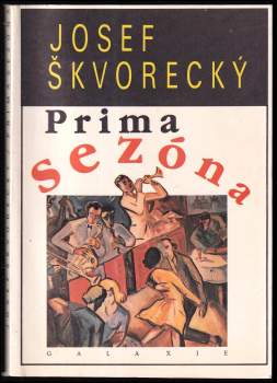 Josef Škvorecký: Prima sezóna