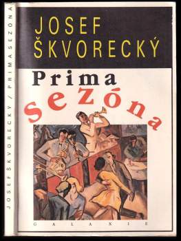 Josef Škvorecký: Prima sezóna