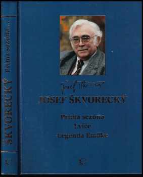 Prima sezóna ; Lvíče ; Legenda Emöke - Josef Škvorecký (2010, Československý spisovatel) - ID: 744962