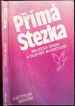 Květoslav Minařík: Přímá Stezka