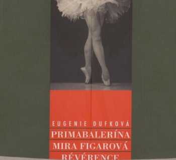 Primabalerína Mira Figarová