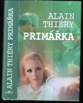 Primářka - Alain Thiéry (2002, Alpress) - ID: 407711