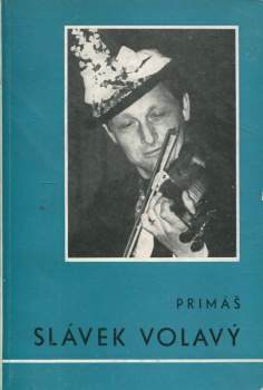 Primáš Slávek Volavý