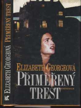 Elizabeth George: Přiměřený trest