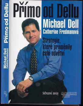Michael Dell: Přímo od Dellu