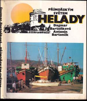 Antonín Bartonek: Přímořským světem Helady