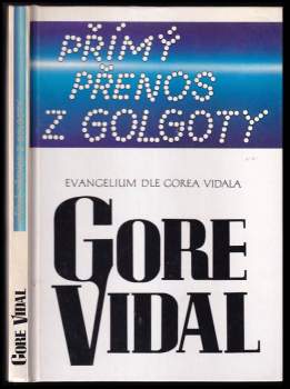 Gore Vidal: Přímý přenos z Golgoty