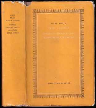 Princ a chuďas : Yankee z Connecticutu na dvoře krále Artuše - Mark Twain (1957, Státní nakladatelství krásné literatury, hudby a umění) - ID: 283680