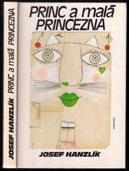 Princ a malá princezna - Josef Hanzlík (1989, Albatros) - ID: 487437