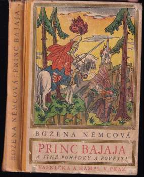 Božena Němcová: Princ Bajaja a jiné pohádky a pověsti
