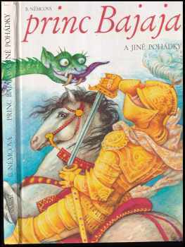Božena Němcová: Princ Bajaja a jiné pohádky