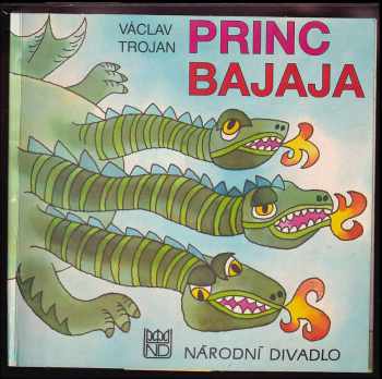 Vítězslav Nezval: Princ Bajaja - balet / sezóna 1988 - 1989