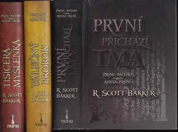 Princ ničeho KOMPLET –První přichází tma + Válečný prorok + Tisícerá myšlenka