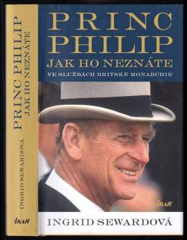 Ingrid Seward: Princ Philip jak ho neznáte
