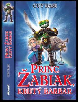 Princ Žabiak, krutý barbar