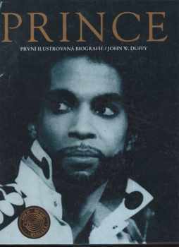 John W Duffy: Prince : První ilustr. biografie