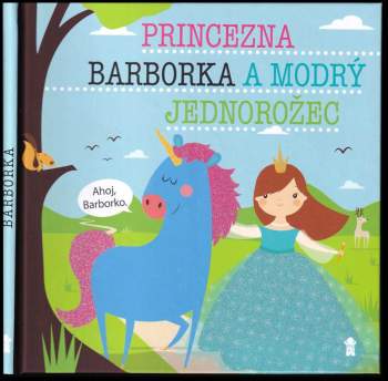 Princezna Barborka a modrý jednorožec