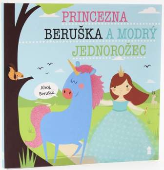 Princezna Beruška a modrý jednorožec