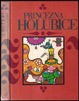 Princezna holubice : pohádky z Moravy a Slezska